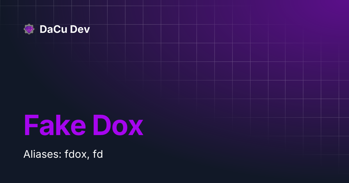 Fake Dox DaCu Dev